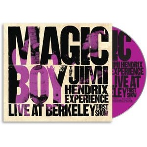 The Jimi Hendrix Experience - Magic Boy: The Jimi Hendrix Experience Live At Berkeley [First Show]