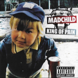 Madchild - King Of Pain