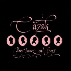 Cazals - Poor Innocent Boys