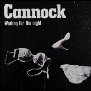 Cannock - Waiting For The Night