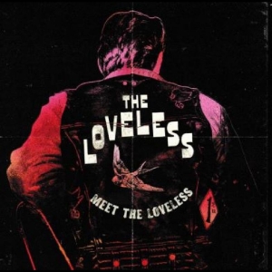 Loveless The - Meet The Loveless