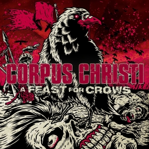 Corpus Christi - A Feast For Crows