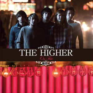 The Higher - On Fire