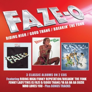 Faze-O - Riding High / Good Thang / Breakin?