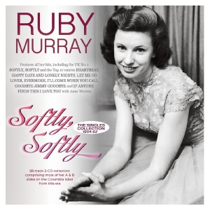 Murray Ruby - Softly, Softly - The Singles Collec