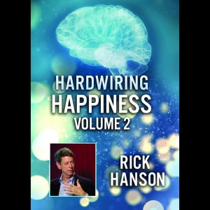 Hardwiring Happiness Volume 2: Rick - Hardwiring Happiness Volume 2: Rick