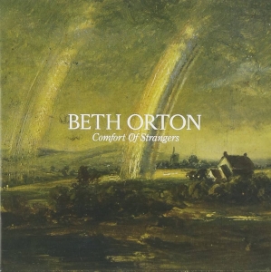 Beth Orton - Comfort Of Strangers