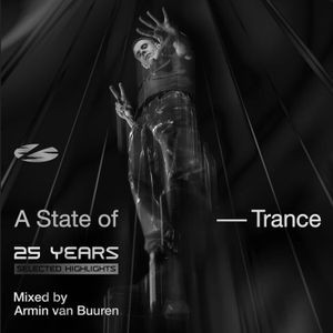 Armin van Buuren - A State Of Trance 25 Years - Selected Highlights
