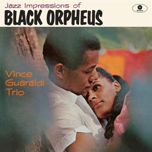 Vince Guaraldi Trio - Jazz Impressions Of Black Orpheus