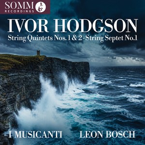 Ivor Hodgson - String Quintets Nos. 1 & 2 String