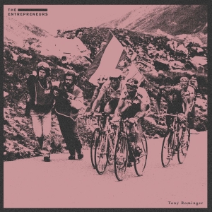 The Entrepreneurs - Tony Rominger