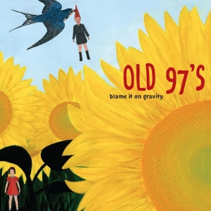 Old 97'S - Blame It On Gravity (Sunflower Marb