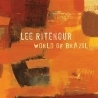 Ritenour lee - World Of Brazil in the group CD / Jazz/Blues at Bengans Skivbutik AB (569131)