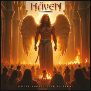 Häven - Where Angels Fear To Tread