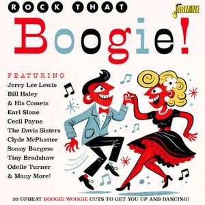 V/A - Rock That Boogie - 30 Upbeat Boogie Woogie Cuts To Get You Up And Dancing!