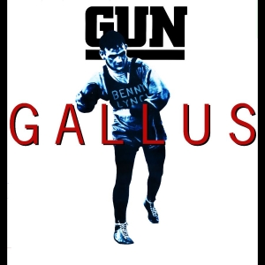 Gun - Gallus (Deluxe Edition)