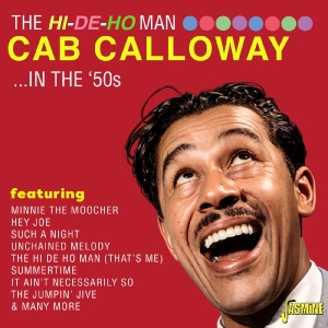 Cab Calloway - The Hi-De-Ho Man - In The ?50S