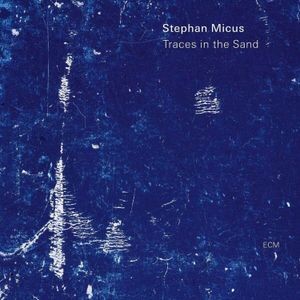Stephan Micus - Traces In The Sand