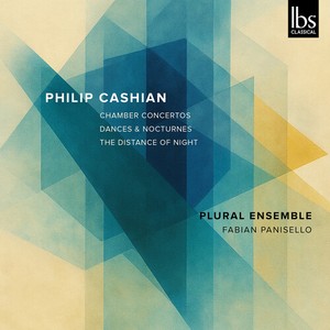 Cashian Philip - Chamber Concertos