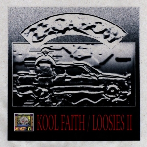 They Are Gutting A Body Of Water - Kool Faith / Loosies Ii