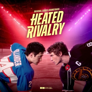 Various - Heated Rivalry (Original Series Soundtrack)