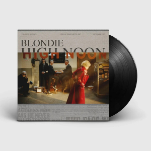 Blondie - High Noon (Vinyl)