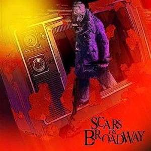 Scars On Broadway - Scars On Broadway