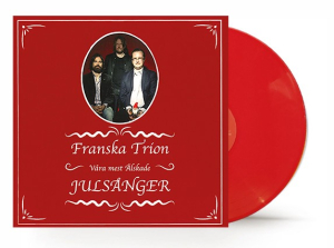 Franska Trion - Våra Mest Älskade Julsånger (Röd Vinyl)