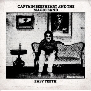 Captain Beefheart & The Magic Band - Easy Teeth