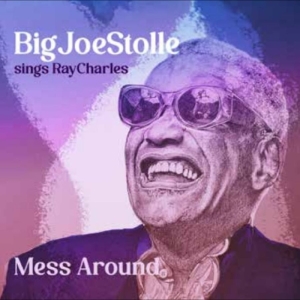 Big Joe Stolle - Mess Around - Big Joe Stolle Sings