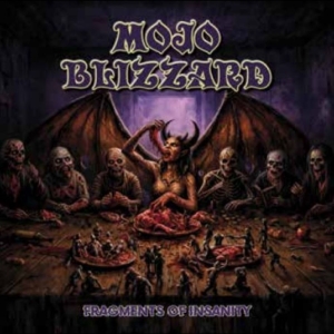 Mojo Blizzard - Fragments Of Insanity