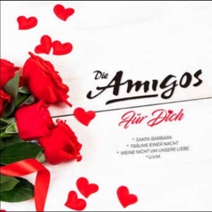 Die Amigos - Für Dich
