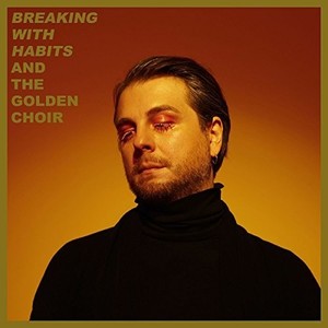 & the Golden Choir - Breaking With Habits (CD, Digipack)