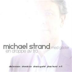 Strand Michael - En Droppe Av Tro