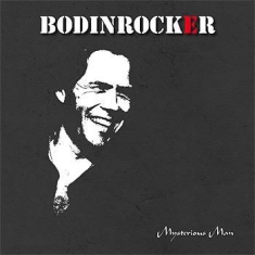 Bodinrocker - Mysterious Man