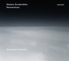 Stefano Scodanibbio Quartetto Prome - Reinventions