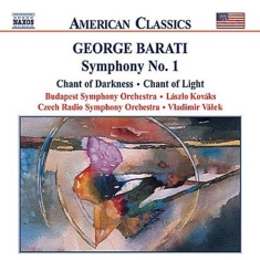 Barati George - Symphony No 1