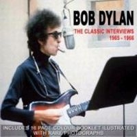 Dylan Bob - Classic Interviews Vol 1