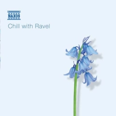 Ravel Maurice - Chill With Ravel