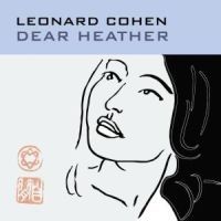 Cohen Leonard - Dear Heather in the group CD / Pop-Rock,Övrigt at Bengans Skivbutik AB (576163)