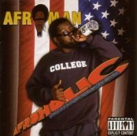 Afroman - Afroholic...The Even Better Times