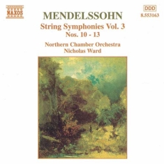 Mendelssohn Felix - String Symphonies Vol 3