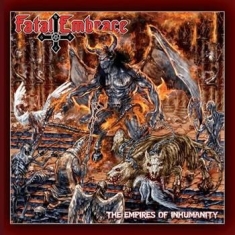 Fatal Embrace - Empires Of Inhumanity