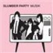 Slumber Party - Musik in the group CD / Rock at Bengans Skivbutik AB (579823)