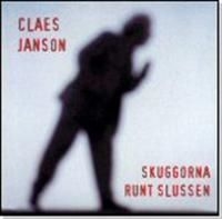 Claes Janson - Skuggorna Runt Slussen