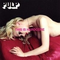 Pulp - This Is Hardcore in the group CD / Pop at Bengans Skivbutik AB (580497)