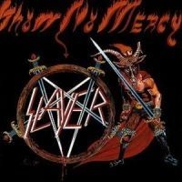 Slayer - Show No Mercy (Digi)