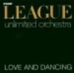 League Unlimited Orchestra - Love & Dancing in the group OTHER / Övrigt /  at Bengans Skivbutik AB (581968)