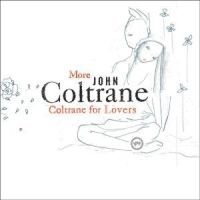 Coltrane John - More Coltrane For Lovers in the group CD / Jazz/Blues at Bengans Skivbutik AB (582690)