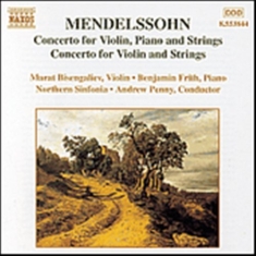 Mendelssohn Felix - Concerto For Violin Piano & St
